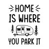 home-is-where-you-park-it-camping-svg